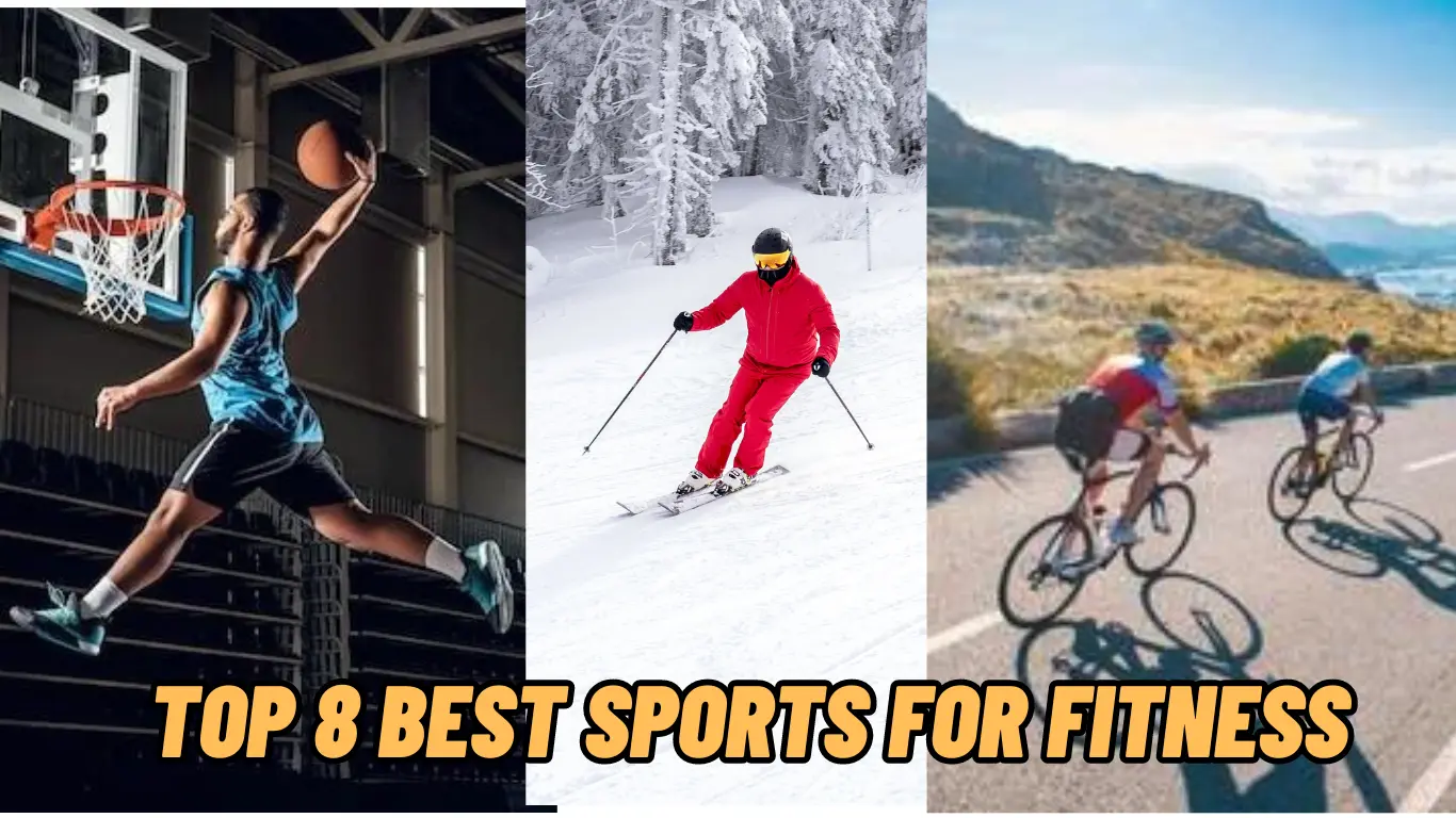 Top 8 Best Sports for Fitness